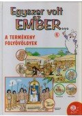 Savino, Ezio - Egyszer volt az ember... 4. - A termékeny folyóvölgyek