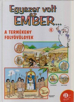 Savino, Ezio - Egyszer volt az ember... 4. Savino, Ezio - Egyszer volt az ember... 4., Budapest 2004 antikvár könyv