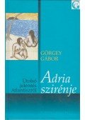 Görgey Gábor - Adria szirénje