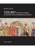Merényi György - Zsolnay építészeti kerámia az Osztrák-Magyar Monarchia korában