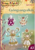 Ingrid Moras - Gyöngyangyalkák