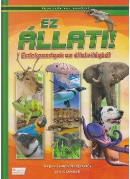 Oláh Andor (Szerk.) - Ez állati!, Debrecen 2015 antikvár könyv