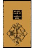 Weöres Sándor - A teljesség felé