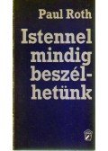 Roth, Paul - Istennel mindig beszélhetünk