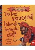 MALAM, JOHN - Tuti, hogy szeretnél kalózok fogságába esni?