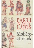 Parti Nagy Lajos - Moliere-átiratok