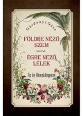 Gárdonyi Géza - Földre néző szem - Égre néző lélek