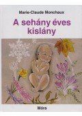 Monchaux, Marie-Claude - A sehány éves kislány