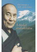 Őszentsége, a XIV. Dalai Láma - A tudat átalakítása