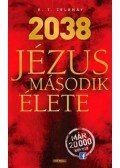 K. T. Zelenay - 2038 - Jézus második élete