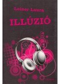Leiner Laura - Illúzió