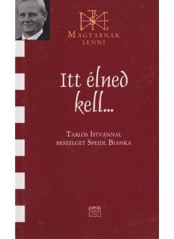 Speidl Bianka - Itt élned kell... Speidl Bianka - Itt élned kell..., Budapest 2010 antikvár könyv