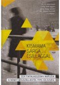 Huhák Heléna,Szécsényi András,Szívós Erika - Kismama sárga csillaggal