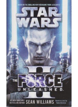 Williams, Sean - The Force Unleashed II. Williams, Sean - The Force Unleashed II., New York 2011 antikvár könyv