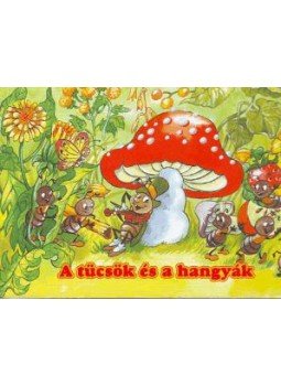 Radvány Zsuzsa - A tücsök és a hangyák Radvány Zsuzsa - A tücsök és a hangyák, 2011 antikvár könyv