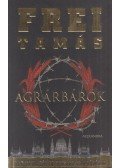 Frei Tamás - Agrárbárók