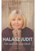 OROSZ ILDIKÓ - Halász Judit - Nem születtem varázslónak