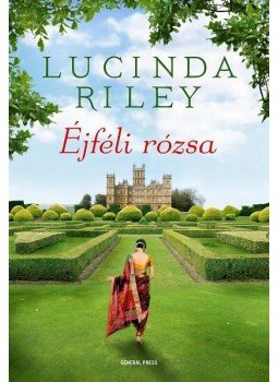 Lucinda Riley - Éjféli rózsa Lucinda Riley - Éjféli rózsa, Budapest 2015 antikvár könyv