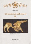 Radics Géza - Olvasmányok múltunkról II.