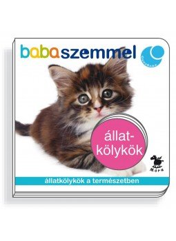 - Babaszemmel - Állatkölykök - lapozó - Babaszemmel - Állatkölykök - lapozó, null 2009 antikvár könyv