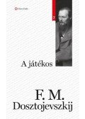 Dosztojevszkij, Fjodor Mihajlovics - A játékos
