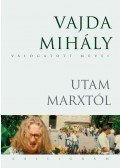 Vajda Mihály - Utam Marxtól