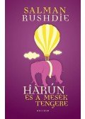 Salman Rushdie - Hárún és a Mesék Tengere
