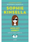 Sophie Kinsella - Hová lett Audrey?