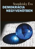 Standeisky Éva - Demokrácia negyvenötben