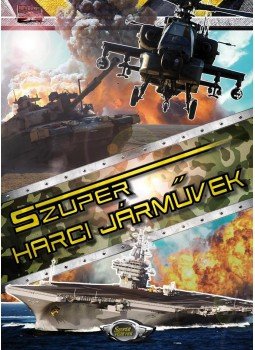 Bíró Imre - Szuper harci járművek Bíró Imre - Szuper harci járművek, null 2013 antikvár könyv