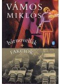 Vámos Miklós - bárnovellák + Fakciók