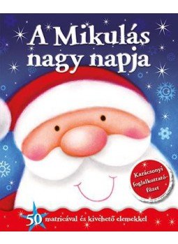 - Karácsonyi foglalkoztatófüzet - A Mikulás nagy napja, null 2015 antikvár könyv