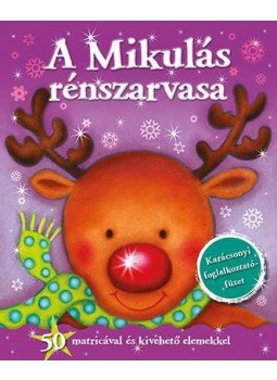 - Karácsonyi foglalkoztatófüzet - A Mikulás rénszarvasa - Karácsonyi foglalkoztatófüzet - A Mikulás rénszarvasa, null 2015 antikvár könyv