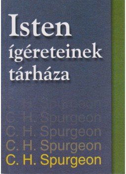 Spurgeon, Charles Heddon - Isten ígéreteinek tárháza Spurgeon, Charles Heddon - Isten ígéreteinek tárháza, Budapest 1998 antikvár könyv