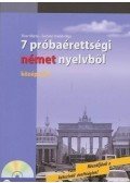 Rixer Márta,Sominé Hrebik Olga - 7 próbaérettségi német nyelvből