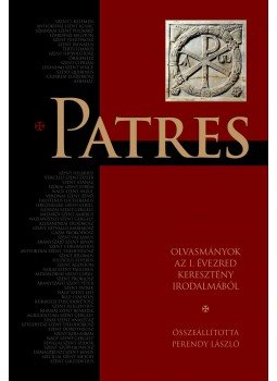 Perendy László - Patres Perendy László - Patres, Budapest 2011 antikvár könyv