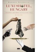 Kordos Szabolcs - Luxushotel, Hungary