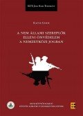 Kajtár Gábor - A nem állami szereplők elleni önvédelem a nemzetközi jogban