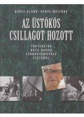 Béres Klára,Béres Melinda - Az üstökös csillagot hozott