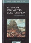 Lénard Sándor - Egy magyar idegenvezető Bábel tornyában