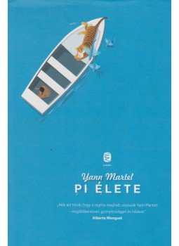 Yann Martel - Pi élete Yann Martel - Pi élete, Budapest 2013 antikvár könyv