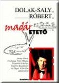 Dolák-Saly Róbert - Madáretető