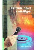 Sípos Ete Álmos - Helyszíni riport a túlvilágról