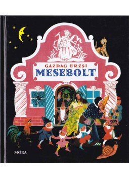 Gazdag Erzsi - Mesebolt Gazdag Erzsi - Mesebolt, 2015 antikvár könyv