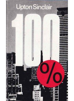 Sinclair, Upton - 100% Sinclair, Upton - 100%, 1978 antikvár könyv