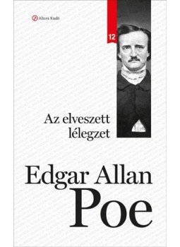 Edgar Allan Poe - Az elveszett lélegzet Edgar Allan Poe - Az elveszett lélegzet, null 0 antikvár könyv