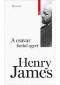 Henry James - A csavar fordul egyet