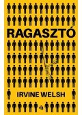 Irvine Welsh - Ragasztó