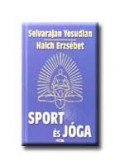 Selvarajan Yesudian,Haich Erzsébet - Sport és jóga