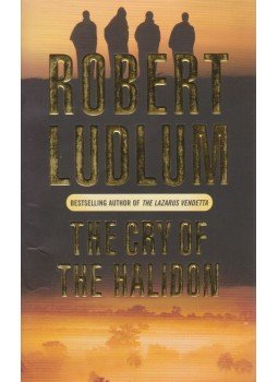 Robert Ludlum - The Cry of The Halidon Robert Ludlum - The Cry of The Halidon, 1988 antikvár könyv